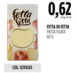 Carico Cash & Carry Fetta su fetta pasta filata offerta