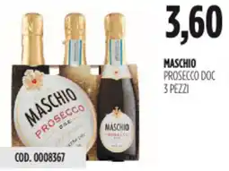 Carico Cash & Carry Maschio prosecco DOC 3 pezzi offerta