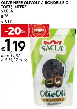Bennet Olive nere olivoli' a rondelle o tostę intere SACLA offerta