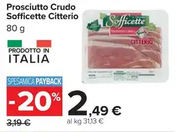 Carrefour Prosciutto Crudo Sofficette Citterio offerta