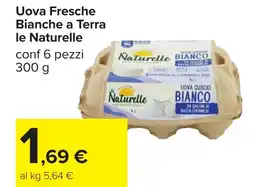 Carrefour Uova Fresche Bianche a Terra le Naturelle offerta