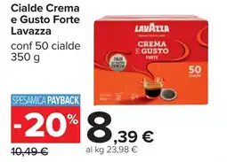 Carrefour Cialde Crema e Gusto Forte Lavazza offerta