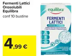Carrefour Fermenti Lattici Orosolubili Equilibra offerta