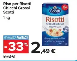 Carrefour Riso per Risotti Chicchi Grossi Scotti offerta