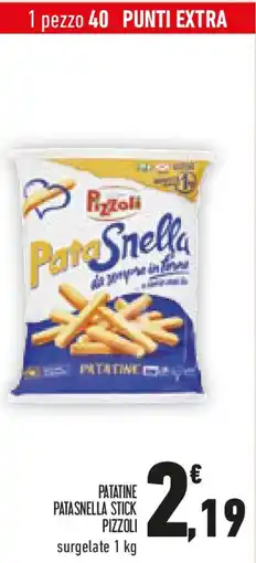Conad Patatine patasnella stick PIZZOLI offerta