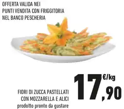 Conad Fiori di zucca pastellati con mozzarella e alici offerta