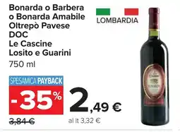 Carrefour Bonarda o Barbera o Bonarda Amabile Oltrepò Pavese DOC Le Cascine Losito e Guarini offerta