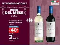 Carrefour Toscana IGT Rosso o Bianco Serristori offerta