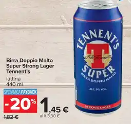 Carrefour Birra Doppio Malto Super Strong Lager Tennent's offerta