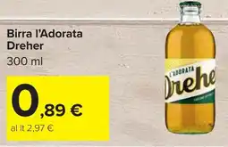 Carrefour Birra l'Adorata Dreher offerta