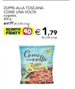 Esselunga ZUPPA ALLA TOSCANA COME UNA VOLTA offerta