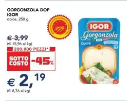 Esselunga Gorgonzola DOP Igor offerta
