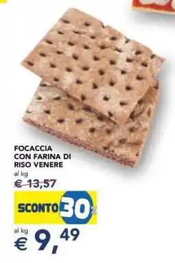 Esselunga Focaccia con Farina di Riso Venere offerta