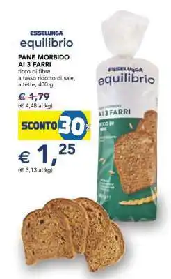 Esselunga Pane Morbido ai 3 Farri offerta