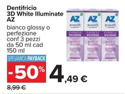 Carrefour Dentifricio 3D White Illuminate AZ offerta