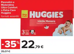 Carrefour Pannolini o Mutandino Ultra Comfort o Extra Care Huggies offerta