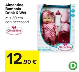 Carrefour Aimantine Bambola Drink & Wet offerta