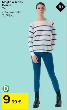 Carrefour Maglia o Jeans Donna Tex offerta