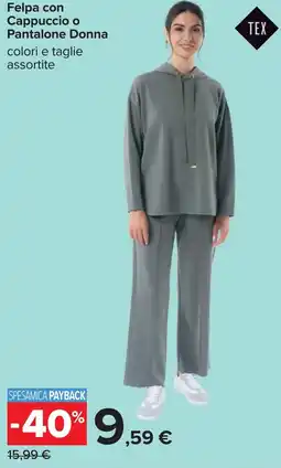 Carrefour Felpa con Cappuccio o Pantalone Donna offerta