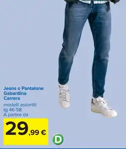 Carrefour Jeans o Pantalone Gabardina Carrera offerta