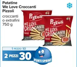 Carrefour Patatine We Love Croccanti Pizzoli offerta
