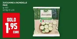Pam Zucchine a rondelle PAM offerta