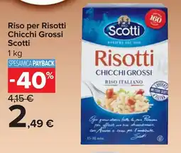 Carrefour Market Riso per Risotti Chicchi Grossi Scotti offerta