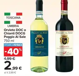 Carrefour Market Orvieto DOC o Chianti DOCG Poggio Al Sale offerta