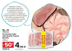Carrefour Market Prosciutto Cotto Alta Qualità Tripack Beretta offerta