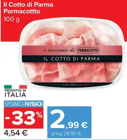 Carrefour Market Il Cotto di Parma Parmacottto offerta