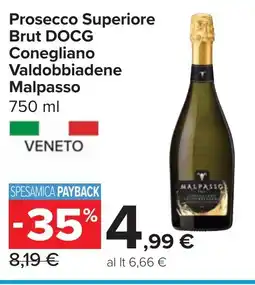 Carrefour Market Prosecco Superiore Brut DOCG Conegliano Valdobbiadene Malpasso offerta