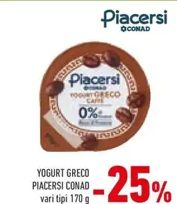 Conad Yogurt greco PIACERSI conad vari tipi offerta