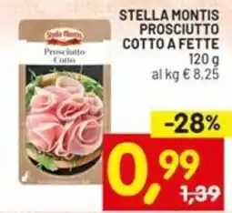 Centro Commerciale Discount Stella montis prosciutto cotto a fette offerta