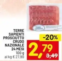 Centro Commerciale Discount Terre sapienti prosciutto crudo nazionale 24 mesi offerta