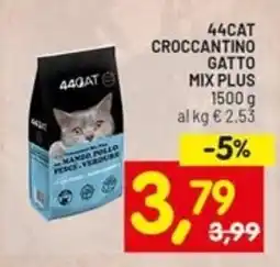 Centro Commerciale Discount 44cat croccantino gatto mix plus offerta