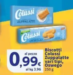 Sigma Biscotti Colussi Zuppalatte vari tipi, Oswego offerta