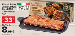 Carrefour Market Ribs di Suino Lenta Cottura Aia al BBQ o Rosmarino offerta