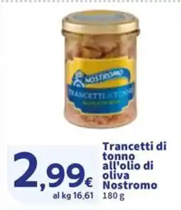 Sigma Trancetti di tonno all'olio di oliva Nostromo offerta