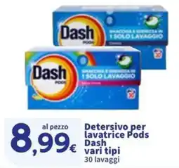 Sigma Detersivo per lavatrice Pods Dash vari tipi offerta