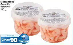 Carrefour Market Mazzancolle Grandi in Salamoia offerta