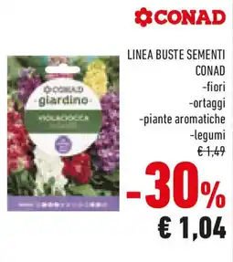 Conad Linea buste sementi CONAD fiori ortaggi piante aromatiche legumi offerta