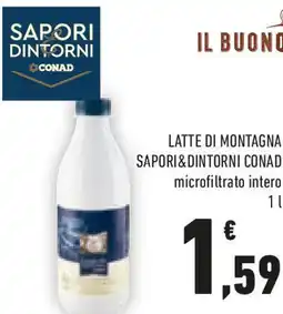 Conad Latte di montagna SAPORI&DINTORNI CONAD microfiltrato intero offerta