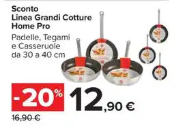 Carrefour Linea Grandi Cotture Home Pro offerta