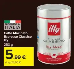 Carrefour Caffè Macinato Espresso Classico Illy offerta