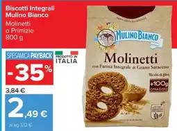 Carrefour Biscotti integrali MULINO BIANCO offerta