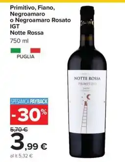Carrefour Primitivo, Fiano, Negroamaro o Negroamaro Rosato IGT Notte Rossa offerta