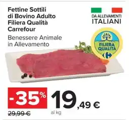 Carrefour Fettine Sottili di Bovino Adulto Filiera Qualità Carrefour offerta