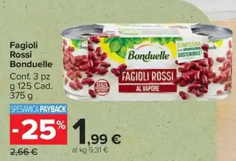 Carrefour Fagioli Rossi Bonduelle offerta