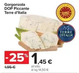 Carrefour Gorgonzola DOP Piccante Terre d’Italia offerta