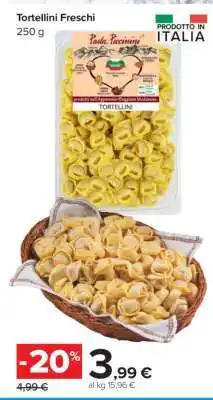 Carrefour Tortellini Freschi offerta